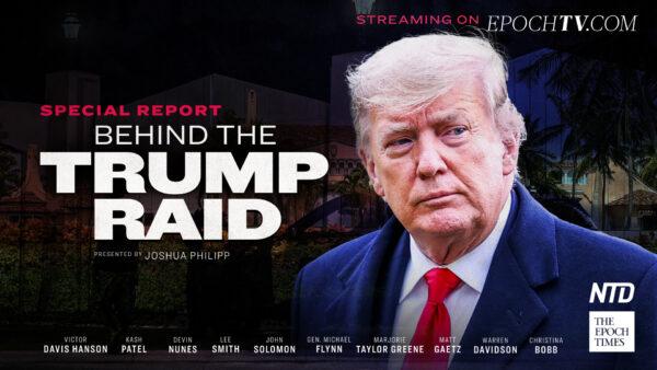 Special Report: Behind the Trump Raid